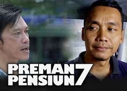 Preman Pensiun 7 Episode 2